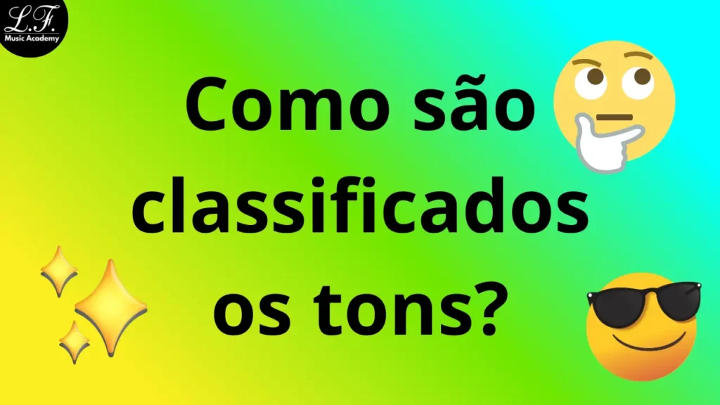 Como são classificados os tons